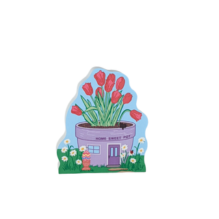 3/4" thick wooden replica with an illustration with a pot of red tulips and a small house, featuring the text 'Home Sweet Pot