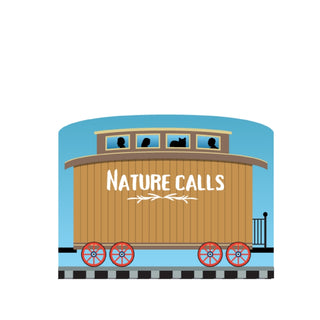 3/4" Wooden replica with a Illustration of a train car with 'Nature Calls' text on a blue background