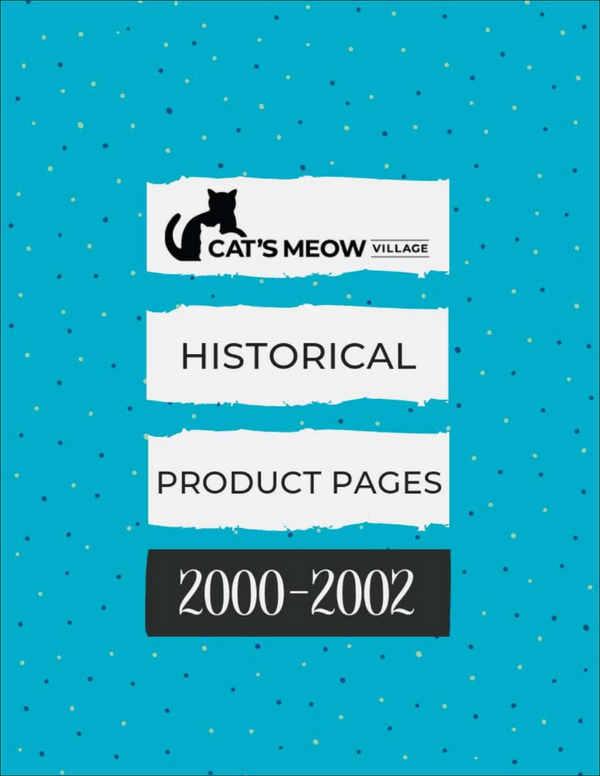 Cover of a product catalog  with 'Cat's Meow Village' branding and text about historical product pages from 2000-2002 on a blue background.