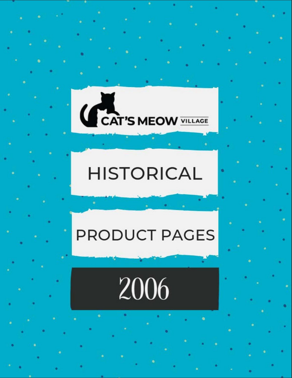 historical product pages for cats meow village for 2006