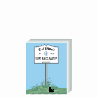 Wooden 3/4" Replica with a sign designating 'Entering West Bridgewater' on a blue background