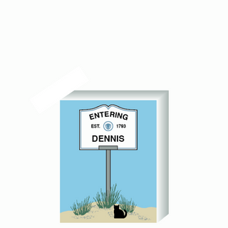 Wooden 3/4" Replica with a sign designating 'Entering Dennis' on a white background