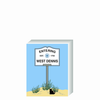 Wooden 3/4" Replica with a 'Entering West Dennis' sign on a white background